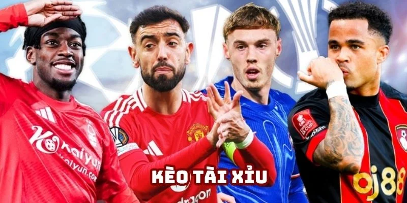 Kèo Tài Xỉu