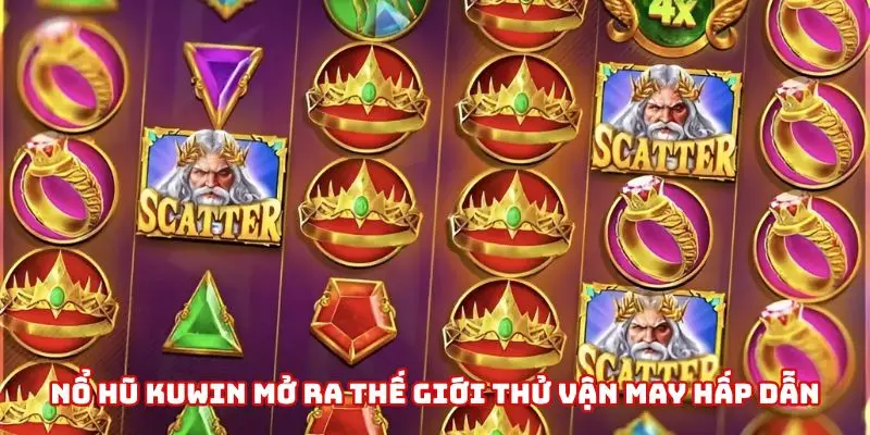 Nổ Hũ Kuwin mở ra thế giới thử vận may hấp dẫn