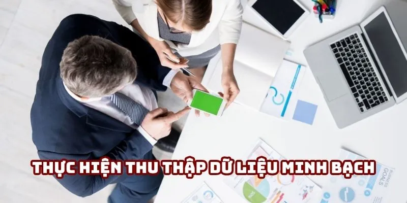 Kuwin thực hiện thu thập dữ liệu theo cơ chế minh bạch, đảm bảo