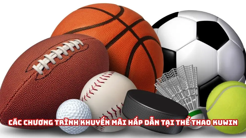 Thể thao Kuwin luôn tung ra nhiều khuyến mãi hấp dẫn